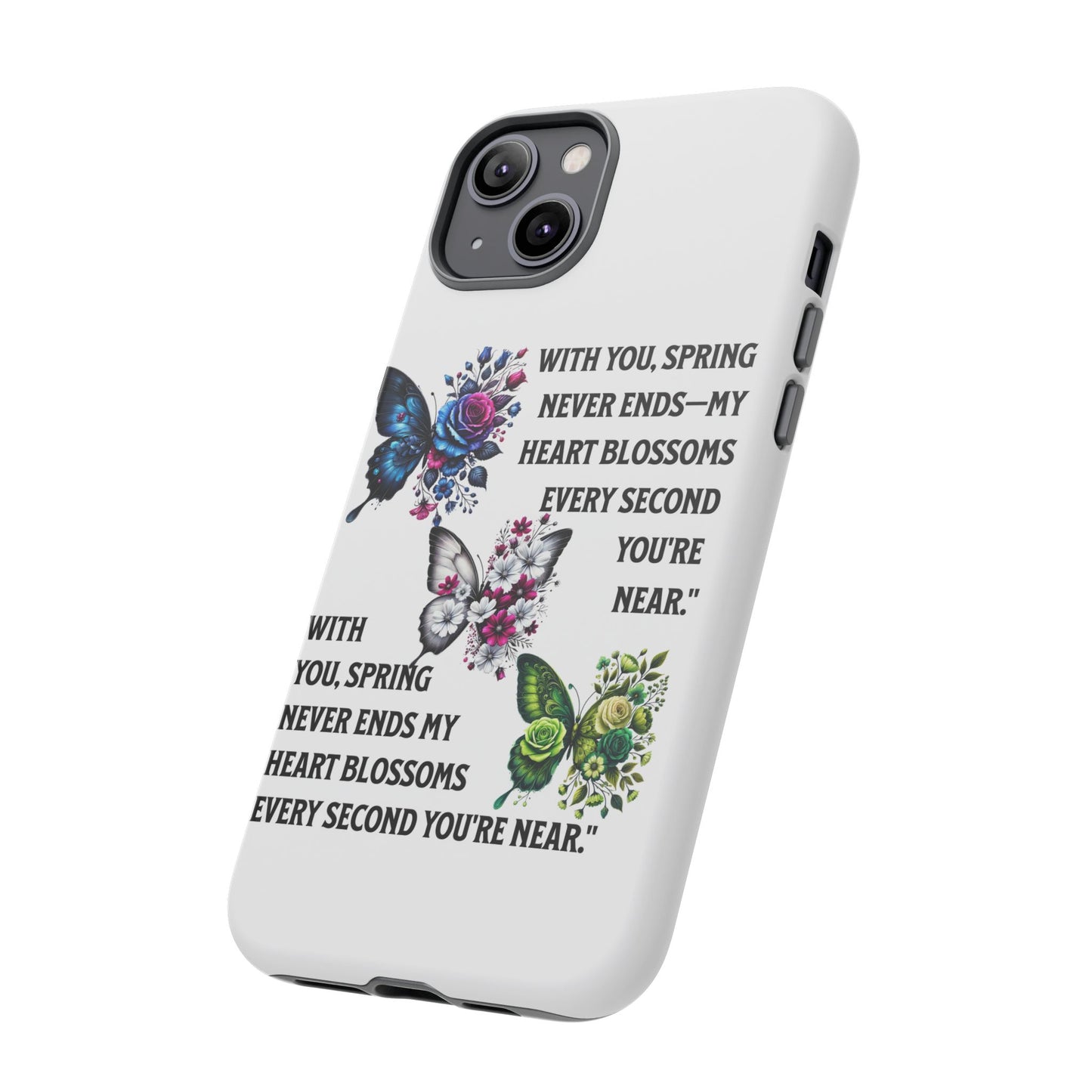 Floral Phone Case for Spring Lovers, Tough Cases, Inspirational Gift, Mother's Day Present, Floral Art Case, Butterfly Decor